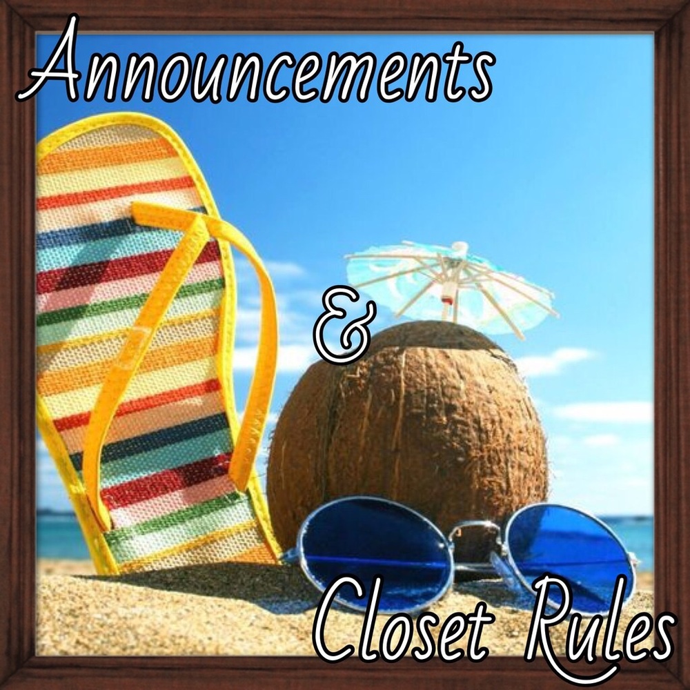 Closet Rules & Announcements